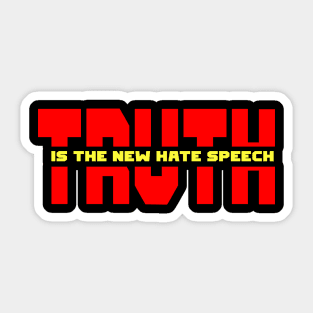 Truth Is The New Hate Speech Sticker